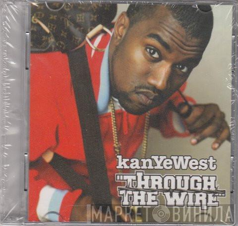 Kanye West - Through The Wire
