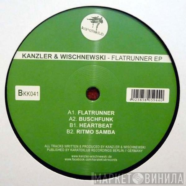 Kanzler & Wischnewski - Flatrunner EP