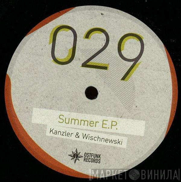 Kanzler & Wischnewski - Summer E.P.