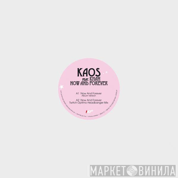Kaos  - Now And Forever / Feel Like I Feel