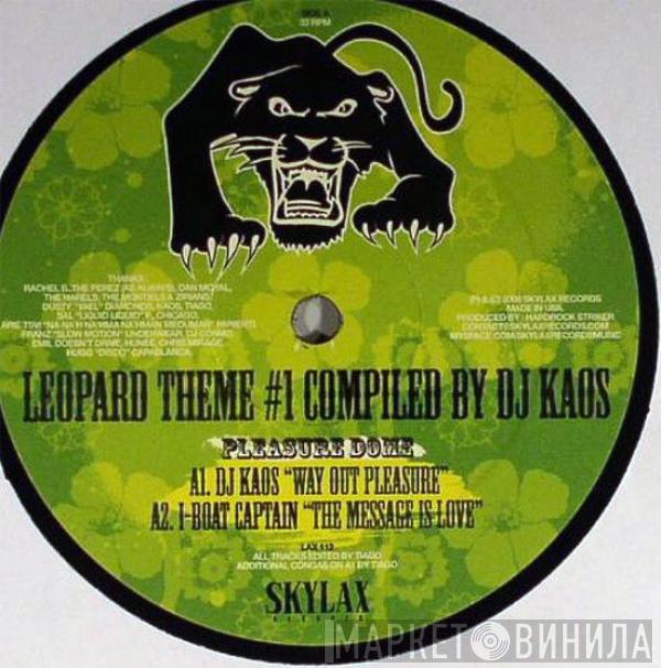 Kaos , I-Boat Captain, Salvatore Principato, Dinamo Azari - Leopard Theme #1 Compiled By DJ Kaos