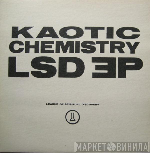 Kaotic Chemistry - LSD EP