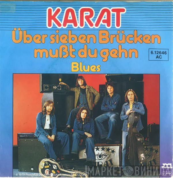 Karat - Über Sieben Brücken Mußt Du Gehn