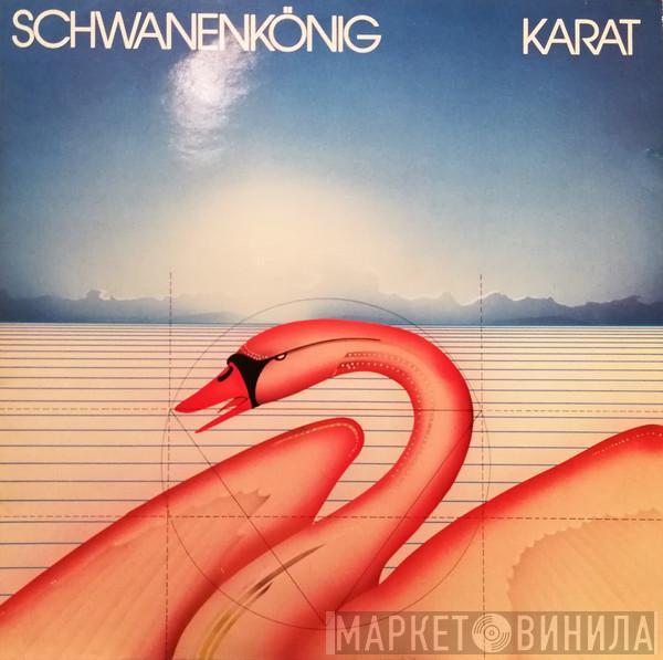 Karat - Schwanenkönig