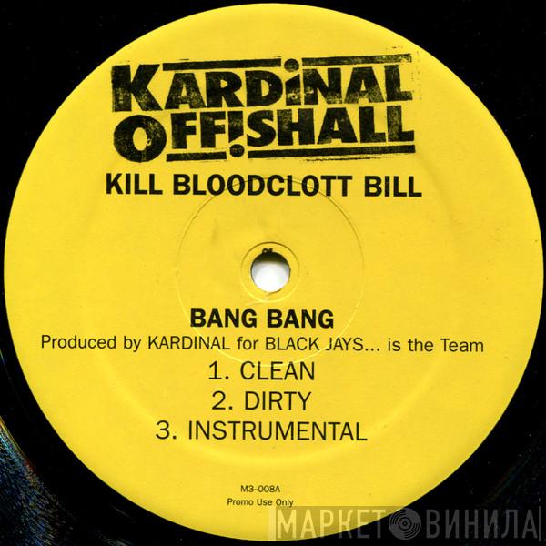 Kardinal Offishall - Bang Bang
