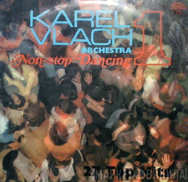 Karel Vlach Orchestra - Non-Stop Dancing - 27 Top Hits