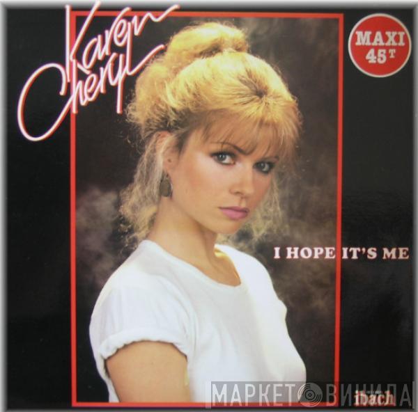 Karen Cheryl - I Hope It's Me