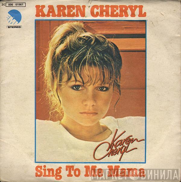  Karen Cheryl  - Sing To Me Mama