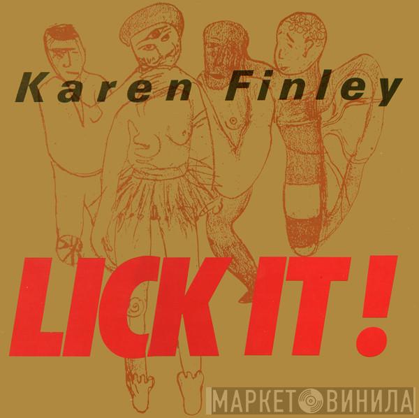  Karen Finley  - Lick It!