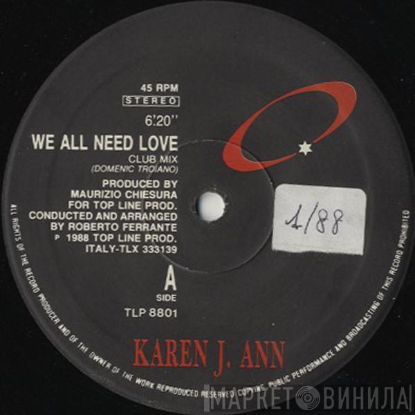 Karen J. Ann - We All Need Love