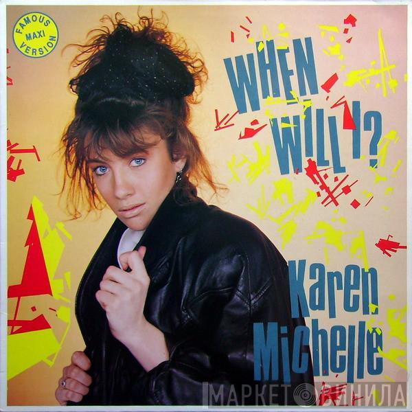  Karen Michelle  - When Will I?