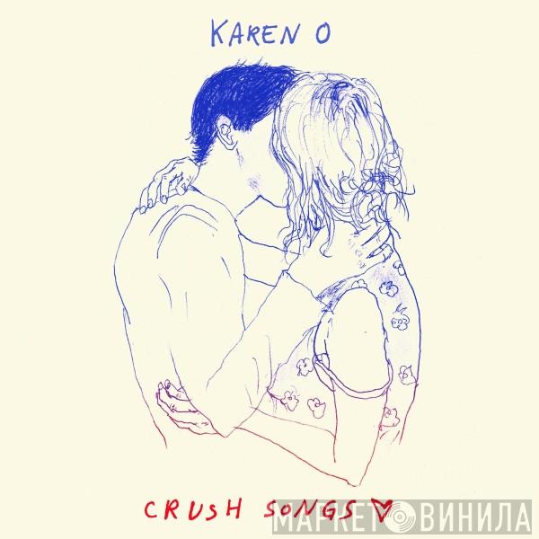 Karen O - Crush Songs