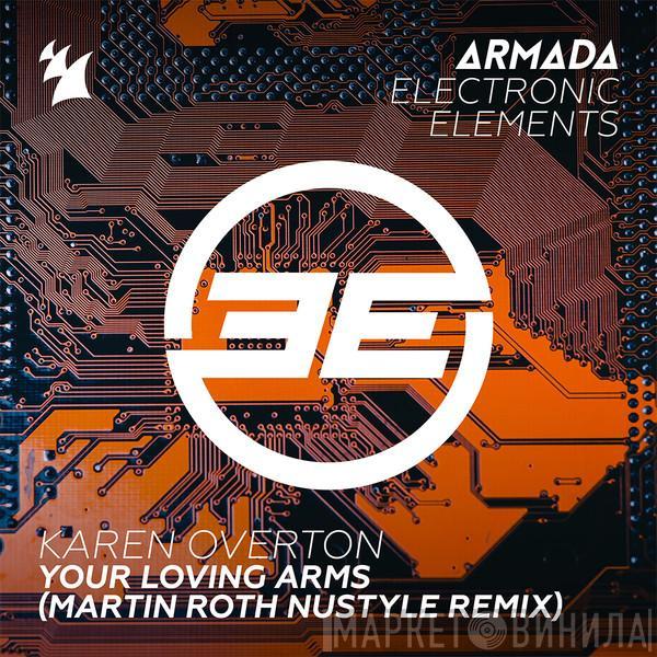  Karen Overton  - Your Loving Arms (Martin Roth NuStyle Remix)