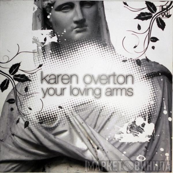  Karen Overton  - Your Loving Arms