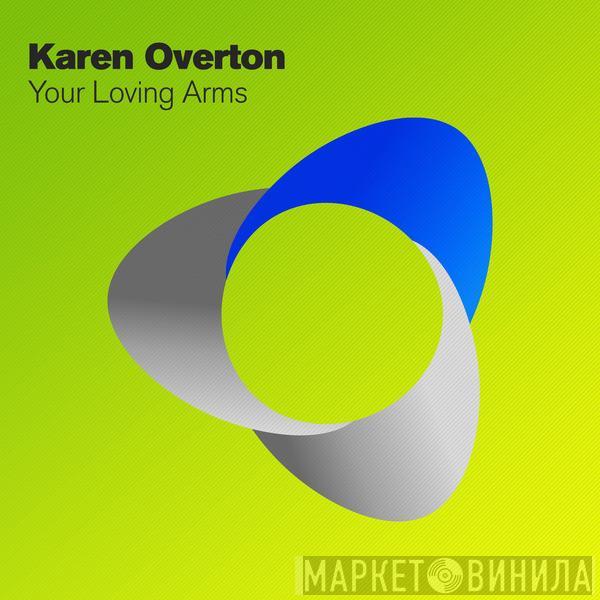  Karen Overton  - Your Loving Arms