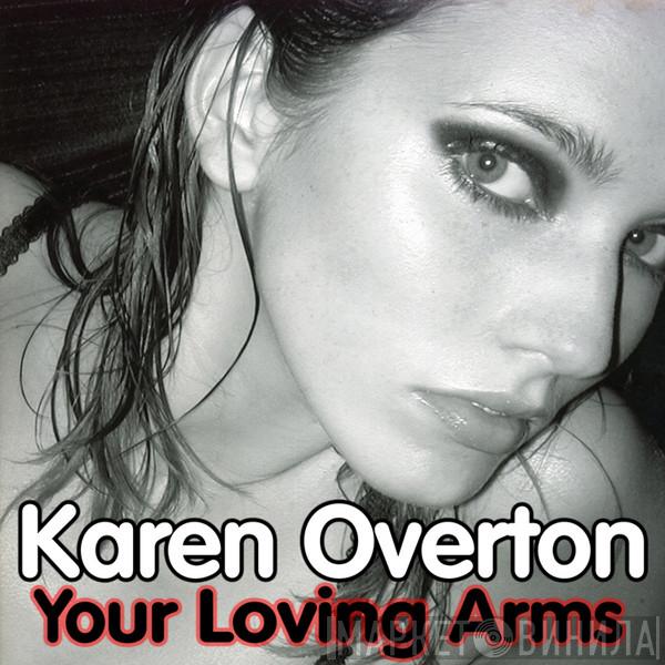  Karen Overton  - Your Loving Arms