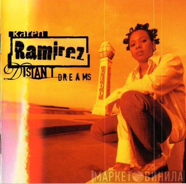  Karen Ramirez  - Distant Dreams