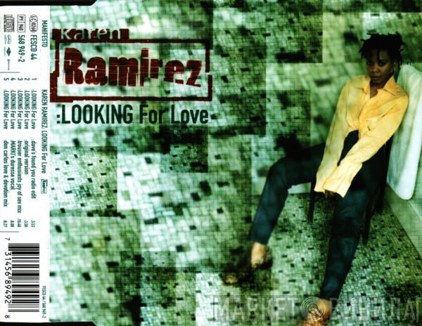 Karen Ramirez - Looking For Love