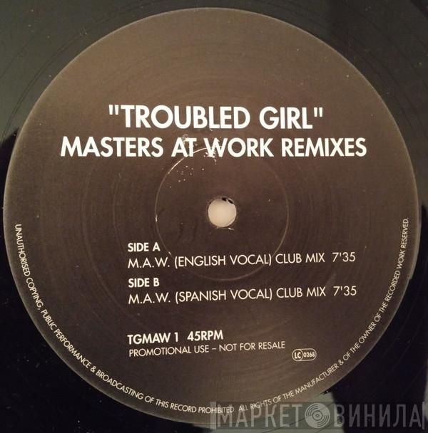 Karen Ramirez - Troubled Girl (Masters At Work Remixes)
