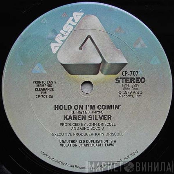 Karen Silver - Hold On I'm Comin'