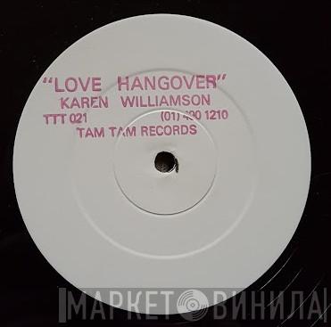 Karen Williamson - Love Hangover