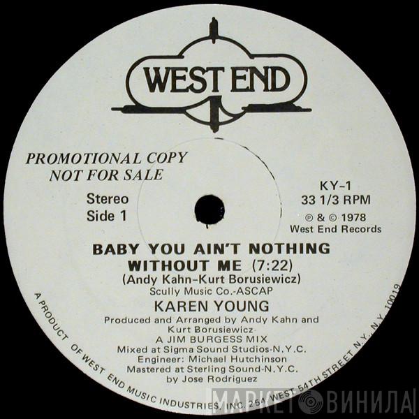 Karen Young - Baby You Ain't Nothing Without Me