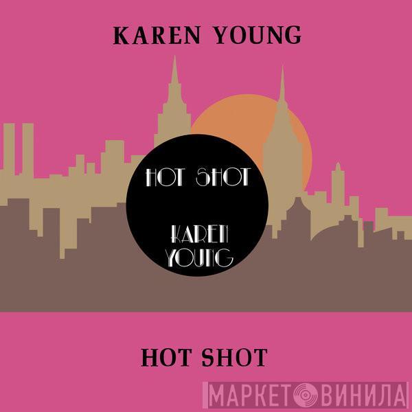  Karen Young  - Hot Shot