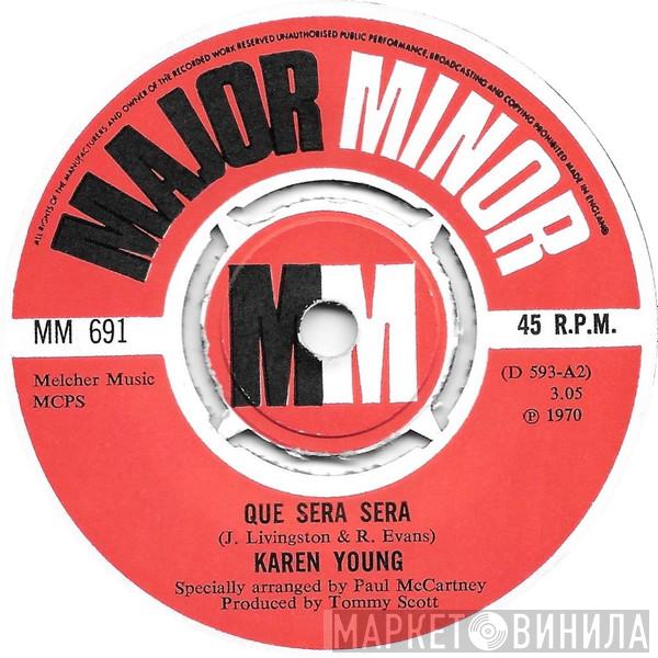 Karen Young  - Que Sera Sera