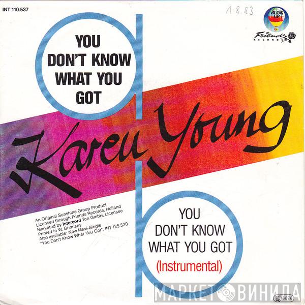  Karen Young  - You Don't Know What You Got