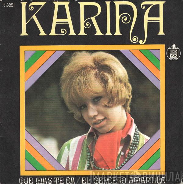Karina  - Que Mas Te Da / El Sendero Amarillo