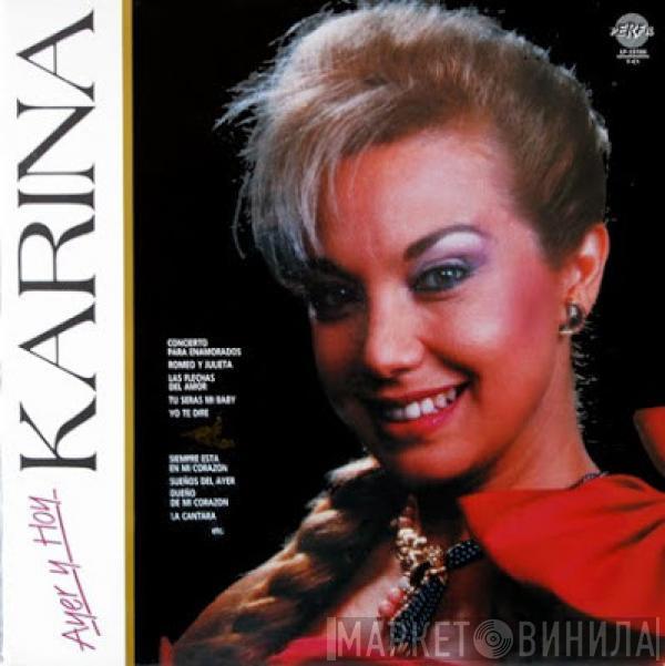 Karina  - Ayer Y Hoy