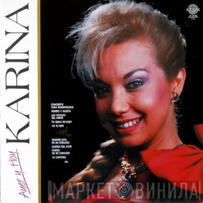 Karina  - Ayer Y Hoy