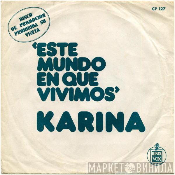 Karina  - Este Mundo En Que Vivimos