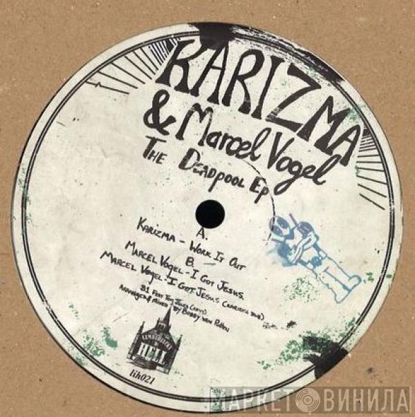 Karizma, Marcel Vogel - The Deadpool EP