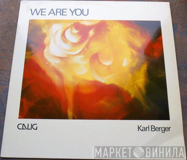  Karl Berger  - We Are You