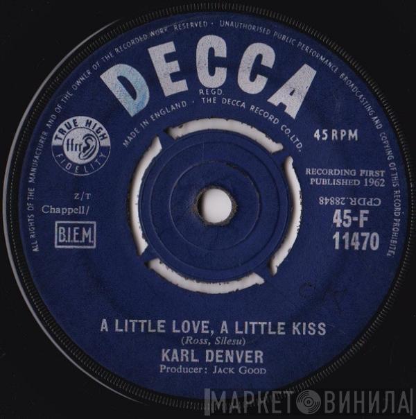  Karl Denver  - A Little Love, A Little Kiss