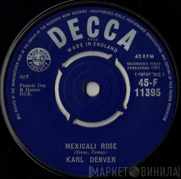 Karl Denver - Mexicali Rose
