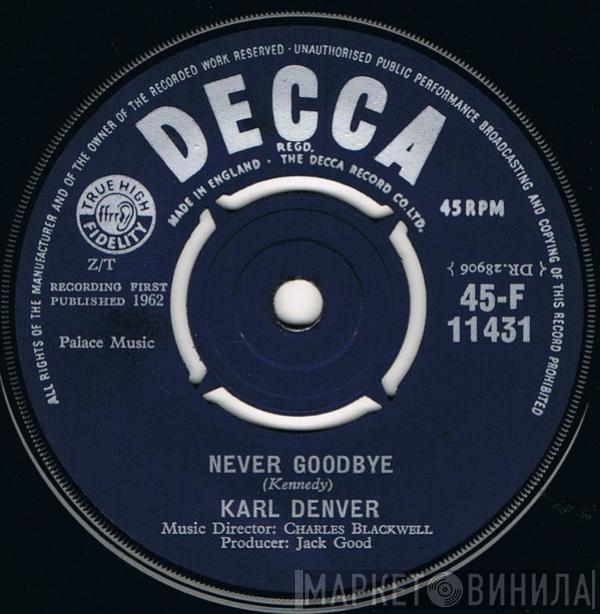 Karl Denver - Never Goodbye