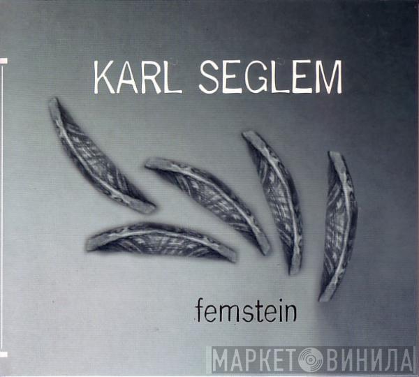 Karl Seglem - Femstein