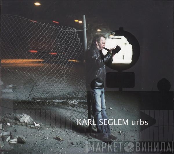 Karl Seglem - Urbs