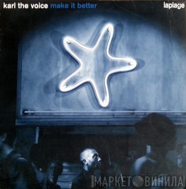 Karl The Voice - Make It Better