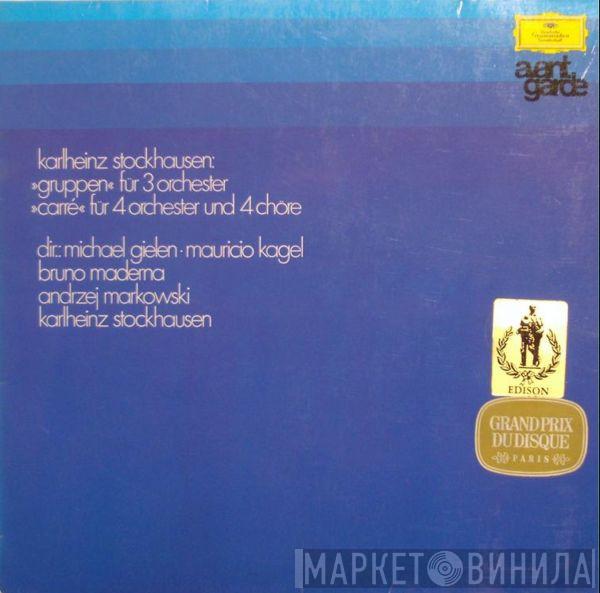 Karlheinz Stockhausen - Gruppen / Carré