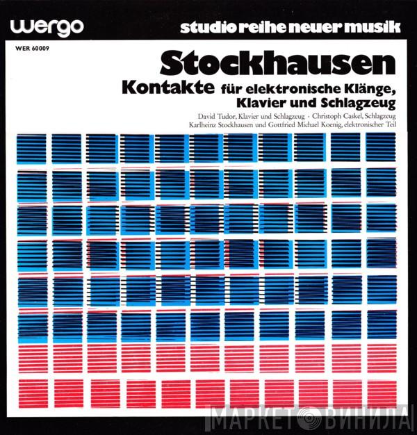 Karlheinz Stockhausen - Kontakte (Für Elektronische Klänge, Klavier Und Schlagzeug)