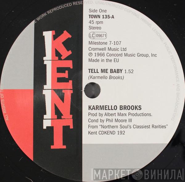 Karmello Brooks, Carla Thomas - Tell Me Baby / I'll Never Stop Loving You