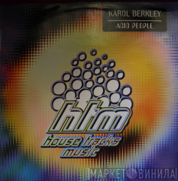 Karol Berkley - Acid People