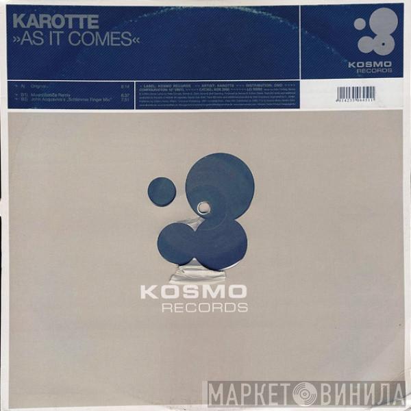 Karotte - As It Comes