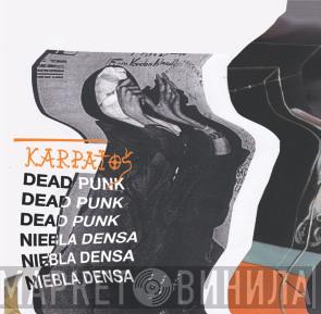 Karpatos - Dead Punk Niebla Densa