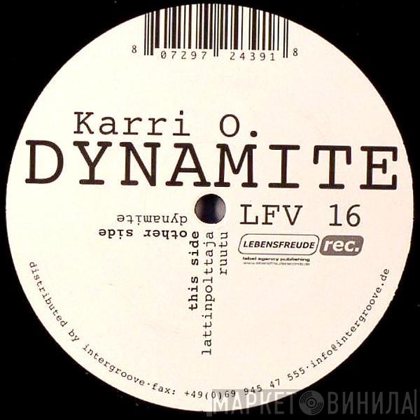 Karri O. - Dynamite