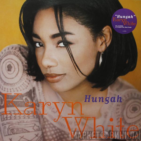 Karyn White - Hungah