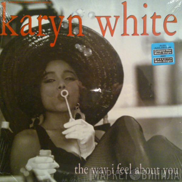 Karyn White - The Way I Feel About You